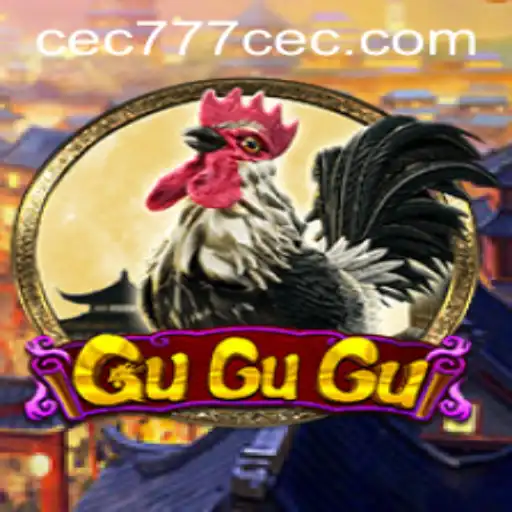 Discovering the Engaging World of GuGuGu and CEC777