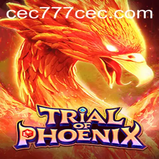 Exploring the Enchanting World of Trial of Phoenix: The Rise of CEC777